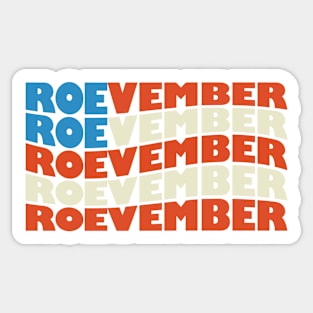 Roevember, Pro Choice Women's Rights, Election Day 2022 Sticker